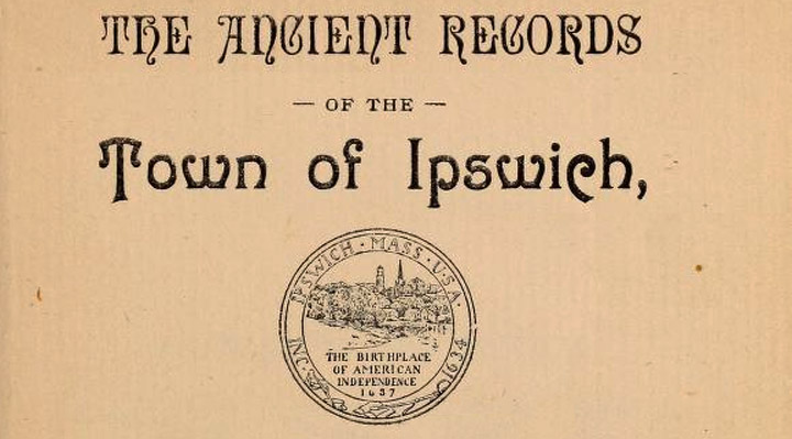 Ancient Records of the Town of Ipswich MA