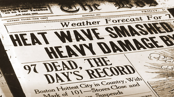 The Deadly 1896, 1911, and 1936 New England Heat Waves – Historic