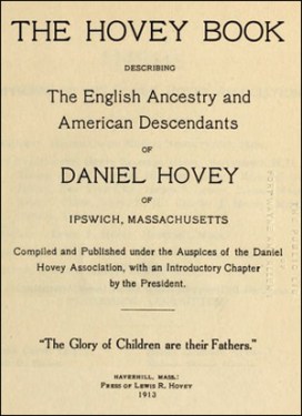 The Hovey Book, the English Ancestry and American Descendants of Daniel Hovey of Ipswich, Massachusetts