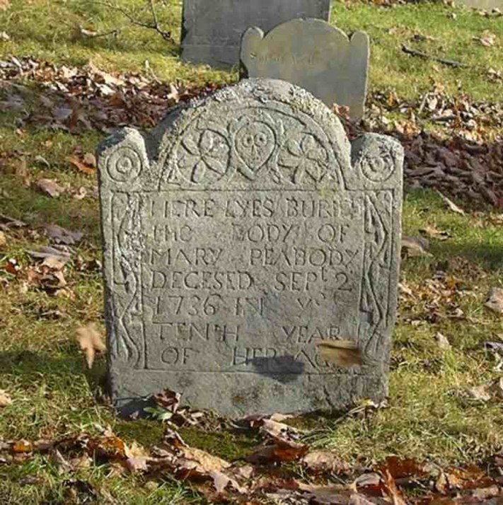 Ipswich Old North Burying Ground: "Here lyes the body of Mary Peabody, deceased September 2, 1736 in ye tenth year of her aging