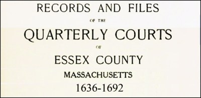 Records of the Quarterly Courts of Essex County MA