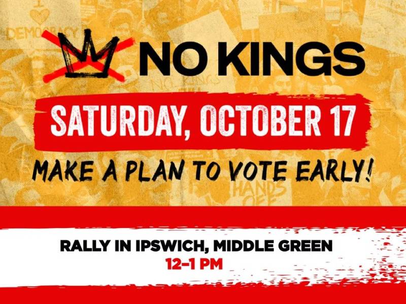 No Kings Rally, Saturday, October 17 at&nbsp;Noon